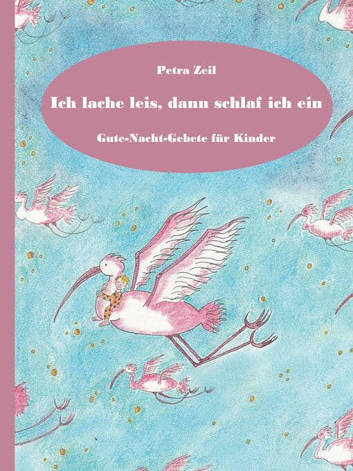 Title details for Ich lache leis, dann schlaf ich ein by Petra Zeil - Available